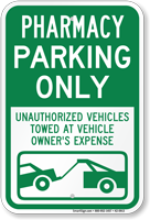 Pharmacy Parking Only Unauthorized Vehicles Towed Sign