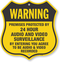 Premises Protected By 24 Hour Surveillance Shield Sign