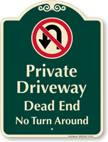 Private Driveway Dead End Signature Sign