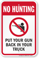 Put Your Gun Back In Your Truck No Hunting Sign