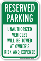 Reserved Parking Unauthorized Vehicles Towed Sign