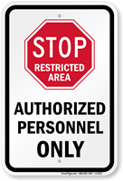 Stop Restricted Area Authorized Personnel Only Sign