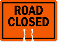 ROAD CLOSED Cone Top Warning Sign
