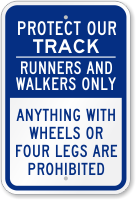 Protect Our Track Runners And Walkers Only Sign