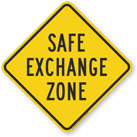 Safe Exchange Zone Sign