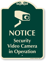 Security Video Camera In Operation Signature Sign