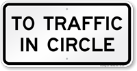 To Traffic In Circle Sign