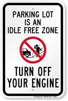 Parking Lot Idle Free Zone Turn Off Sign