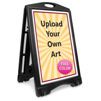 Upload Your Own Art Custom Sidewalk Sign