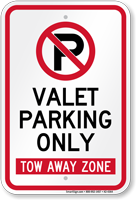Valet Parking Only Tow Away Sign