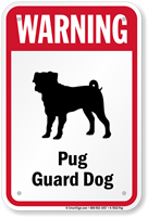 Warning Pug Guard Dog Guard Dog Sign
