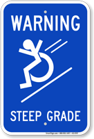 Warning Steep Grade Wheelchair Rolling Down Sign