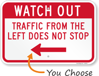 Watch Out for Traffic Sign Choose Direction