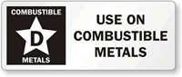 Class D Use Combustible Metals Label