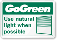Go Green Use Natural Light When Possible Label