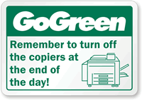 Go Green Remember To Turn Off Copiers Label