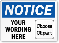 Custom OSHA Notice Add Clipart And Message Label
