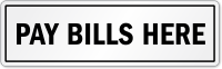 Pay Bills Here Store Policy Label