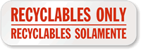 Recyclables Only