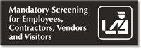 Mandatory Screening For Employees Engraved Sign