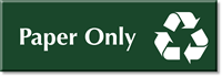Paper Only Sign with Recycle Graphic