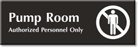 Pump Room, Authorized Personnel Only Engraved Door Sign