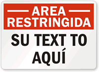 Custom Spanish Restricted Area Sign