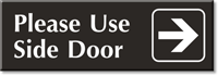 Please Use Side Door Right Arrow Engraved Sign