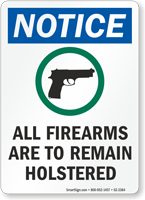 All Firearms To Remain Holstered OSHA Notice Sign