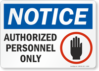 Notice Authorized Personnel Only  Sign