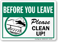 Before You Leave Please Clean UP Sign