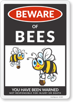 Funny Beware of Bees Sign