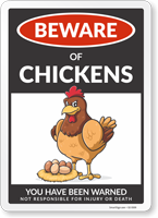 Funny Beware of Chickens Sign