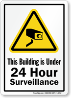 This Building Under 24 Hour Surveillance Sign
