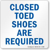 Closed Toed Shoes Required Sign