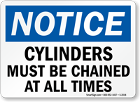 Notice Cylinders Must Be Chained Sign