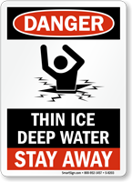 Danger Thin Ice Stay Away Sign