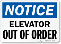 Notice Elevator Out Of Order Sign