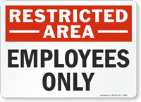 Restricted Area Employees Sign