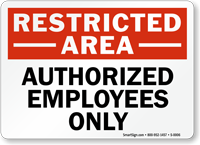 Restricted Authorized Employees Sign