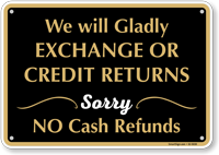 Exchange or Credit Returns No Cash Refunds Sign