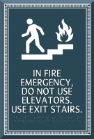 Fire Emergency  Do Not Use Elevators Sign