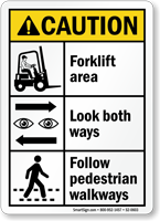 Forklift Area Look Both Ways Follow Walkways Sign