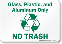 Glass Plastic Aluminum Only Sign