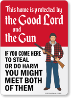 Home Protected By Lord And Gun Funny No Trespassing Sign