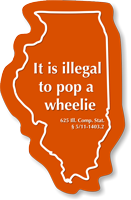Motorcycle Wheelie Law, Illinois Novelty Law Sign