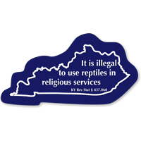 Illegal To Use Reptiles In Religious Services Kentucky Novelty Sign