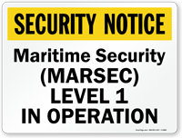 Maritime Security Marsec Level 1 In Operation Sign