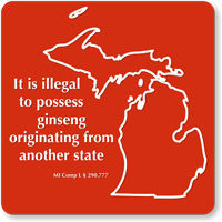 Illegal To Possess Ginseng Michigan Novelty Law Sign