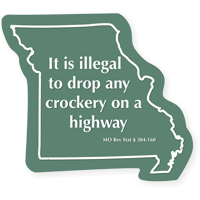 Missouri, Highway Rules Novelty Law Sign